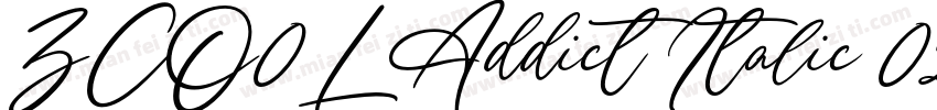 ZCO0L Addict Italic 02字体转换